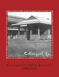 Cottonport's 125th Birthday: 1888-2013: A pictorial review of the historic Bayou Rouge Community - Paperback