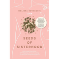 Seeds of Sisterhood: Functional Nutrition, EFT Tapping and Seed Cycling for Natural Hormone Balance - Paperback