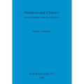 Handaxes and Cleavers: Selected English Acheulian Industries - Paperback
