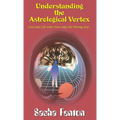 Understanding the Astrological Vertex - Hardcover