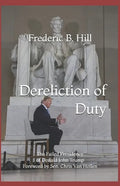 Dereliction of Duty: The Failed Presidency of Donald John Trump - Paperback