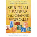 Spiritual Leaders Who Changed the World: The Essential Handbook to the Past Century of Religion - Paperback