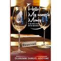 Hello! My Name is Money: a blind date with money - Paperback