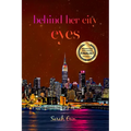 Behind Her City Eyes - Paperback