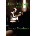 Pine Melody: A Memoir - Paperback