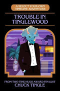 Trouble In Tinglewood: A Select Your Own Timeline Adventure - Paperback