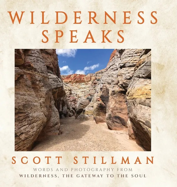 Wilderness Speaks - Hardcover