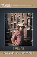 Yardie: Struggles of a Young Jamaican Growing Up in New York a Memoir - Paperback