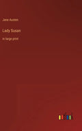 Lady Susan: in large print - Hardcover