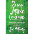Being Mother Courage - Paperback