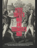 Little Turtle's War and Tecumseh's War: The History and Legacy of the Fighting between the United States and Native Americans for the Northwest Territ - Paperback