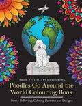 Poodles Go Around the World Colouring Book: Poodle Coloring Book - Perfect Poodle Gifts Idea for Adults and Kids 10+ - Paperback