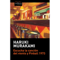 Escucha La Canción del Viento Y Pinball 1973 / (DOS Novelas) / Hear the Wind Sing and Pinball 1973 (Two Novels) - Paperback