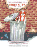 The Adventures of a Trash Kitty, Part 2 and 3: Trash Kitty Goes to School and Trash Kitty Goes to the Zoo - Paperback
