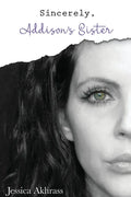 Sincerely, Addison's Sister - Paperback