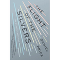 The Flight of the Silvers: The Silvers Book One - Paperback
