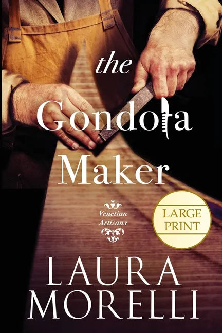 The Gondola Maker: A Novel of 16th-Century Venice - Paperback