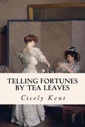Telling Fortunes By Tea Leaves - Paperback