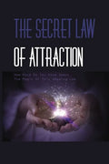 The Secret Law Of Attraction- How Much Do You Know About The Magic Of This Amazing Law-: The Law Of Attraction Book - Paperback