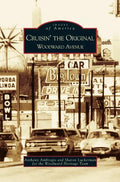 Cruisin' the Original Woodward Avenue - Hardcover