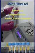 Métodos de Preparación del Plasma Rico en Plaquetas: Fundamentos para la Estandarizacion - Paperback