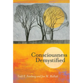Consciousness Demystified - Paperback