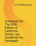 Workbook for the 2019 Edition of California Family Law Handbook for Paralegals - Paperback
