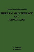 Firearms Maintenance and Repair Log - Paperback