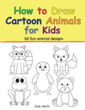 How to Draw Cartoon Animals for Kids - Paperback
