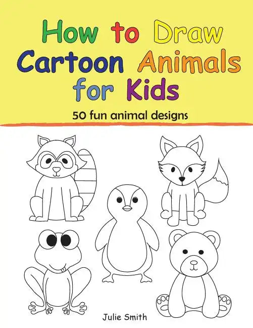How to Draw Cartoon Animals for Kids - Paperback