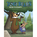 Yogi Bear's Guide to Plants - Hardcover