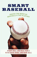 Smart Baseball: Inside the Mind of Baseball's Top Players - Paperback