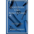 God Even Uses Beauticians - Paperback