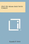Out of Adam and Into Christ - Paperback