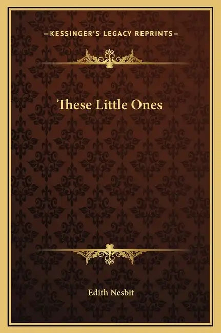 These Little Ones - Hardcover