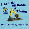 I can do all kinds of things. - Paperback