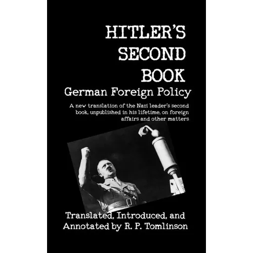 Hitler's Second Book: German Foreign Policy - Hardcover