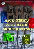 And They All Died Screaming - Paperback