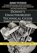Donny's Unauthorized Technical Guide to Harley-Davidson, 1936 to Present: Volume V: Part I of II-The Shovelhead: 1966 to 1985 - Hardcover