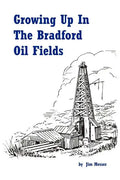Growing Up in the Bradford Oil Fields - Paperback