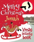 Merry Christmas Jonah - Xmas Activity Book: (Personalized Children's Activity Book) - Paperback