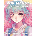 Pop Manga Coloring Book for Teens and Adults - Paperback