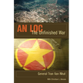 An Loc: The Unfinished War - Hardcover