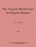The Voynich Manuscript: An Elegant Enigma - Paperback