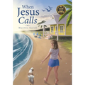 When Jesus Calls - Hardcover