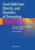 Food Addiction, Obesity, and Disorders of Overeating: An Evidence-Based Assessment and Clinical Guide - Paperback