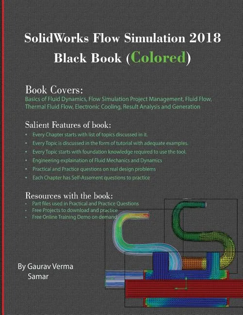 SolidWorks Flow Simulation 2018 Black Book (Colored) - Paperback
