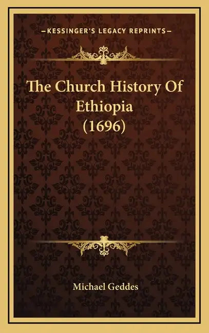 The Church History Of Ethiopia (1696) - Hardcover