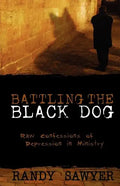 Battling the Black Dog - Paperback