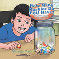 How Many Marbles Do YOU Have?: Helping Children Understand The limitations of Those With Chronic Fatigue Syndrome and Fibromyalgia - Paperback